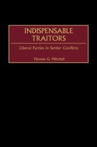 Contributions in Comparative Colonial Studies- Indispensable Traitors