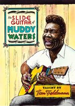 Tom Feldmann - The Slide Guitar Of Muddy Waters (DVD)