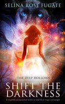 The Deep Hollows 1 - Shift the Darkness