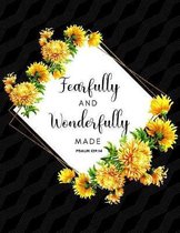 Fearfully and Wonderfully Made Psalm 139