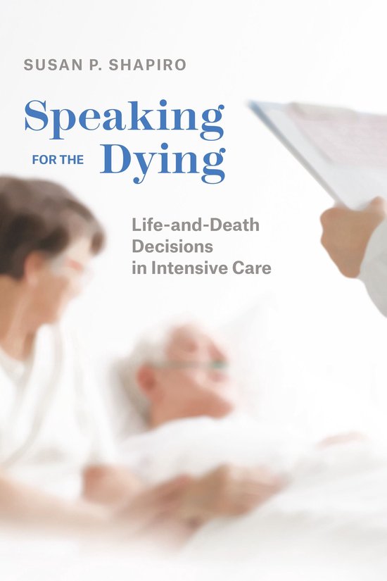 Chicago Series in Law and Society - Speaking for the Dying - cover