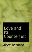 Love and Its Counterfeit