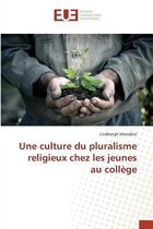 Omn.Univ.Europ.- Une Culture Du Pluralisme Religieux Chez Les Jeunes Au Collège