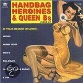 Handbag Heroines &  Queen B'S Vol.2