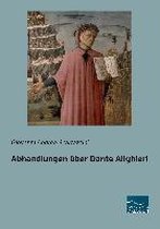 Scartazzini, G: Abhandlungen über Dante Alighieri