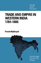 Cambridge South Asian StudiesSeries Number 9- Trade and Empire in Western India