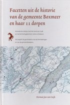 Historie Boxmeer Facetten uit de historie van Boxmeer en haar 11 dorpen