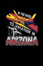 In The Mood To Vacation In Arizona