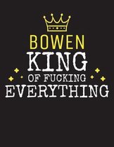 BOWEN - King Of Fucking Everything