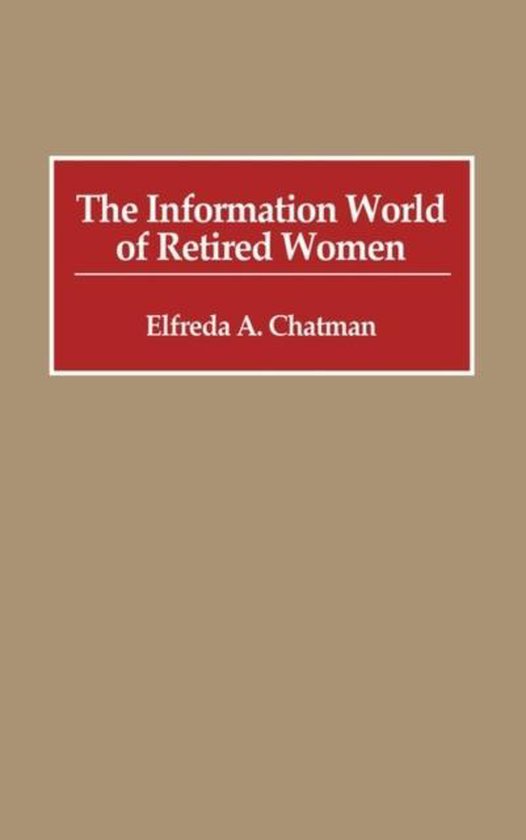 The Information World of Retired Women - cover