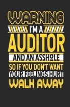 Warning I'm a Auditor and an Asshole So If You Don't Want Your Feelings Hurt Walk Away