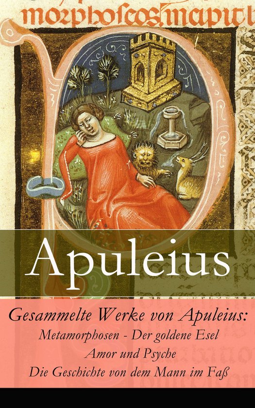 Gesammelte Werke von Apuleius: Metamorphosen - Der goldene E ... - cover