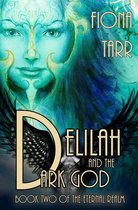 The Eternal Realm 2 - Delilah and the Dark God