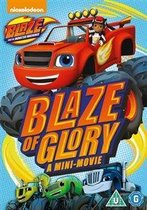 Blaze & The Monster Machine: Blaze Of Glory