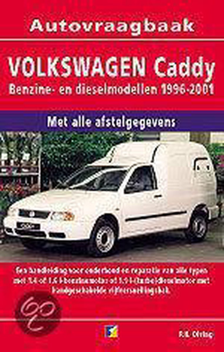 Autovraagbaken - Vraagbaak Volkswagen Caddy Benzine- en dieselmodellen  1996-2001,... | bol.com