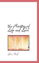 The Ministry of Life and Love