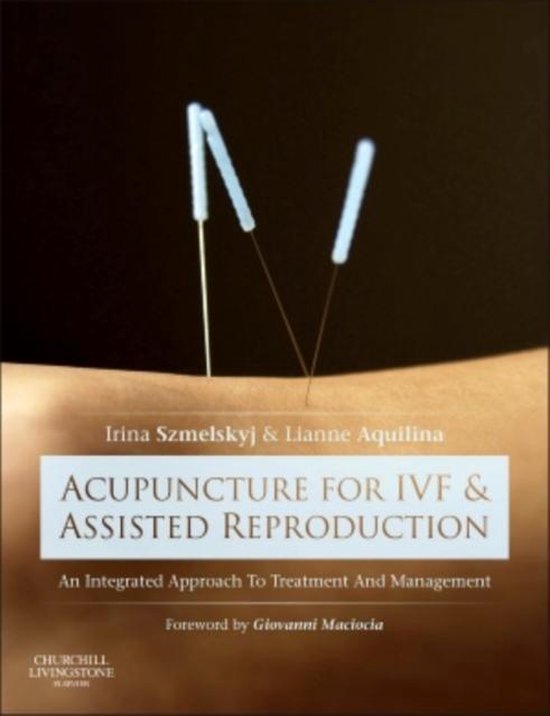 Acupuncture For IVF & Assisted Reproduct 9780702050107 Irina