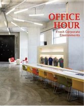 Office Hour: 72 Ground-Breaking Projects of Office Architecture Firms