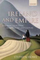 Ireland And Empire Colonial Legacies In