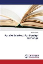 Parallel Markets for Foreign Exchange