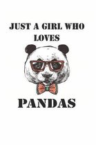 Just A Girl Who Loves Pandas
