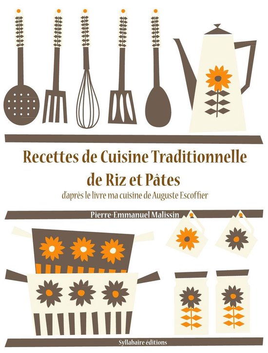 Les recettes d'Auguste Escoffier - Recettes de Cuisine de Ri ... - cover