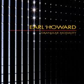 Earl Howard & Miya Masaoko - Granular Modality (CD)