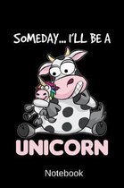 Notebook - Someday I'll be a Unicorn