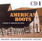 American Roots: A History of American Folk Music [Disc 1]