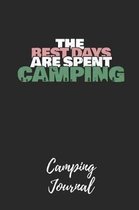 The Best Days Are Spent Camping - Camping Journal
