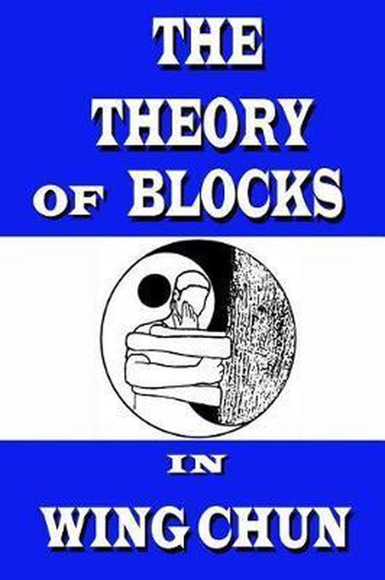 The theory of blocks in wing chun - cover