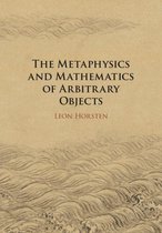 The Metaphysics and Mathematics of Arbitrary Objects