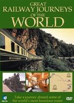 Great Railway Journeys  Of The World