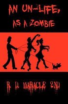 An Un-Life as a Zombie