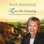 Love So Amazing: 40 Recordings Of My Favourite Hymns
