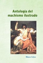 Antolog a del Machismo Ilustrado