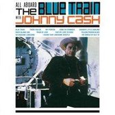 All Aboard the Blue Train With Johnny Cash