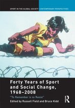 Forty Years Of Sport And Social Change, 1968-2008