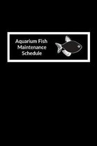 Aquarium Fish Maintenance Schedule