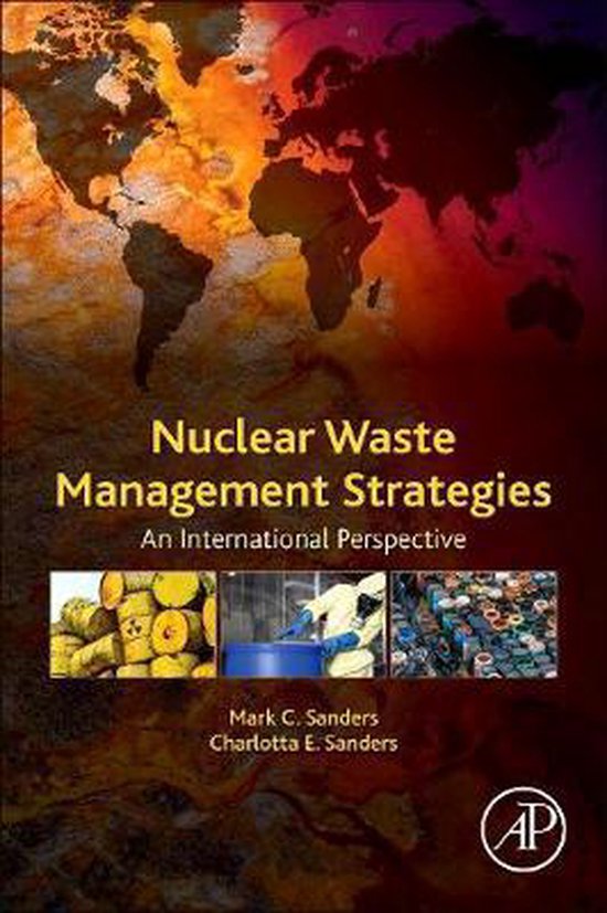 Nuclear Waste Management Strategies 9780128137383 Mark Sanders