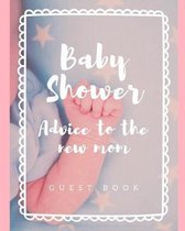 Baby Shower Advice To The New Mom Guest Book