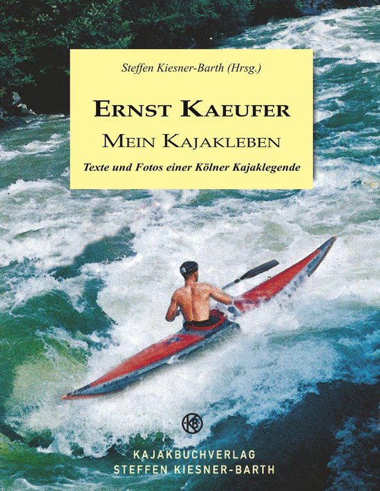 Ernst Kaeufer Mein Kajakleben - cover