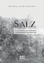 Omslag Salz. Seine Geschichte, seine Symbolik und seine Bedeutung im Menschenleben.
