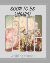 Soon To Be Yours Wedding Planner