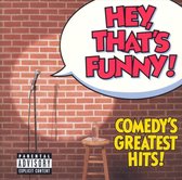 Hey, That's Funny! Comedy's Greatest Hits