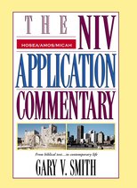 The NIV Application Commentary - Hosea, Amos, Micah