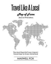 Travel Like a Local - Map of Fussa (Black and White Edition)