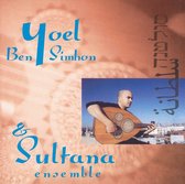 Yoel Ben-Simhon & Sultana Ensemble