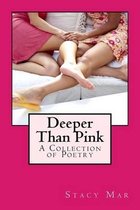 Deeper Than Pink