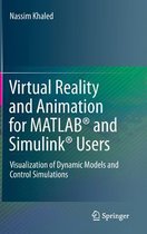 Virtual Reality and Animation for MATLAB (R) and Simulink (R) Users